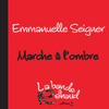 Marche A L'ombre