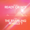 Ready Or Not Ep