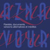 Raretés, Documents, Versions Alternatives Et Inédites