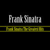 Frank Sinatra Greatest Hits