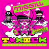 Toxick Remixes