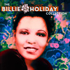 The Billie Holiday Collection Volume 1