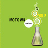 Motown Remixed Vol. 2