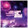 Leave The World Behind-Radio Edit
