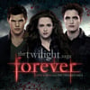 Twilight 'forever' Love Songs From The Twilight Saga