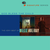 God Bless The Child - The Very Best Of Billie Holiday
