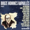 Douze Hommes Rapaillés Chantent Gaston Miron, Vol. 2
