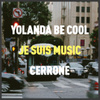 Je Suis Music (Yolanda Be Cool Remix)