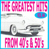 The Greatest Hits From 40's And 50's, Vol. 44