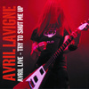 Avril Live: Try To Shut Me Up
