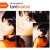 Toni Braxton - Playlist: The Very Best Of 
