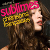 Sublimes Chansons Françaises