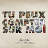 Tu Peux Compter Sur Moi (feat. Matthieu Chedid) - Single