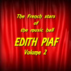 The French Stars Of The Music Hall : Edith Piaf