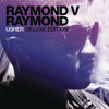 Raymond V Raymond (deluxe Edition)