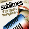 Les Sublimes Chansons Françaises