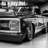 As E Dey Hot
