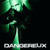 Dangereux