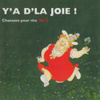 Y'a de la joie ! Chansons pour rire - Vol. 2