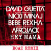 Hey Mama (feat. Nicki Minaj, Bebe Rexha & Afrojack) [Boaz Remix]