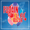 Michel Fugain, Les Années Big Bazar