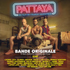 Pattaya (Bande originale du film "Pattaya")
