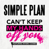 Can't Keep My Hands Off You