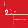 Compilation Années 90 : 90's Incontournables