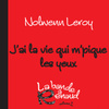 J'ai La Vie Qui Me Pique Les Yeux