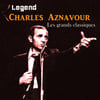 Legend: Les Grands Classiques - Charles Aznavour
