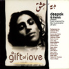 A Gift Of Love - Music Inspired By The Love Poems Of Rumi