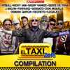 El Taxi 2016 - Compilation (feat. Various Artists) [Reggaeton Dembow Urbano Latin Hits]