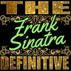 The Definitive: Frank Sinatra