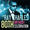 The Ray Charles 80th Birthday Celebration