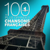 Les 100  Plus Grandes Chansons Françaises, Vol 1