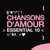 Chansons D'amour: Essential 10
