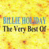 The Very Best Of - Billie Holiday