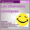 The Very Best Of Les Chansons Comiques - Anthologie