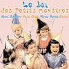 Le Bal Des Petits Monstres - Chansons Pour Rire Et S'amuser