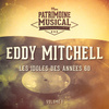 Les idoles des années 60 : Eddy Mitchell, Vol. 1