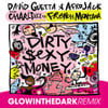 Dirty Sexy Money (feat. Charli XCX & French Montana) [GLOWINTHEDARK Remix]