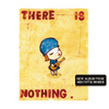 There Is Nothing
