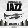 Les Standards Du Jazz, Vol. 2 (feat. Louis Armstrong, Oscar Peterson, Charlie Parker, Stephane Grappelli)