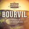 Les comiques de la chanson française : Bourvil, Vol. 1