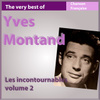 The Very Best Of Yves Montand, Vol. 2