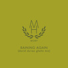 Raining Again (david Duriez Ghetto Mix)
