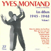 Les Débuts De Yves Montand, Vol. 1 (1945-1948)