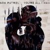 You're All I Have