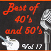 Best Of 40's And 50's, Vol. 17