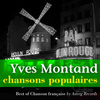 Yves Montand, Chansons Populaires De France